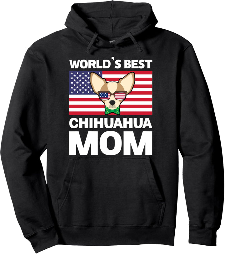 Die beste Chihuahua-Mutter der Welt Chihuahua Mom Pullover Hoodie