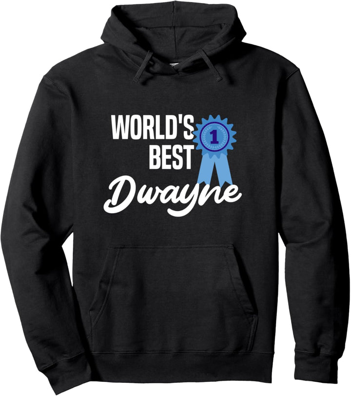 World's Best Dwayne Name Personalisiertes Pullover Hoodie