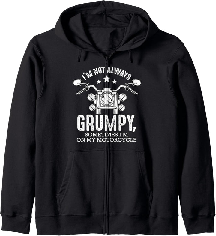 I'm Not Always Grumpy Lustiger Biker Spruch Geschenk Witzig Kapuzenjacke