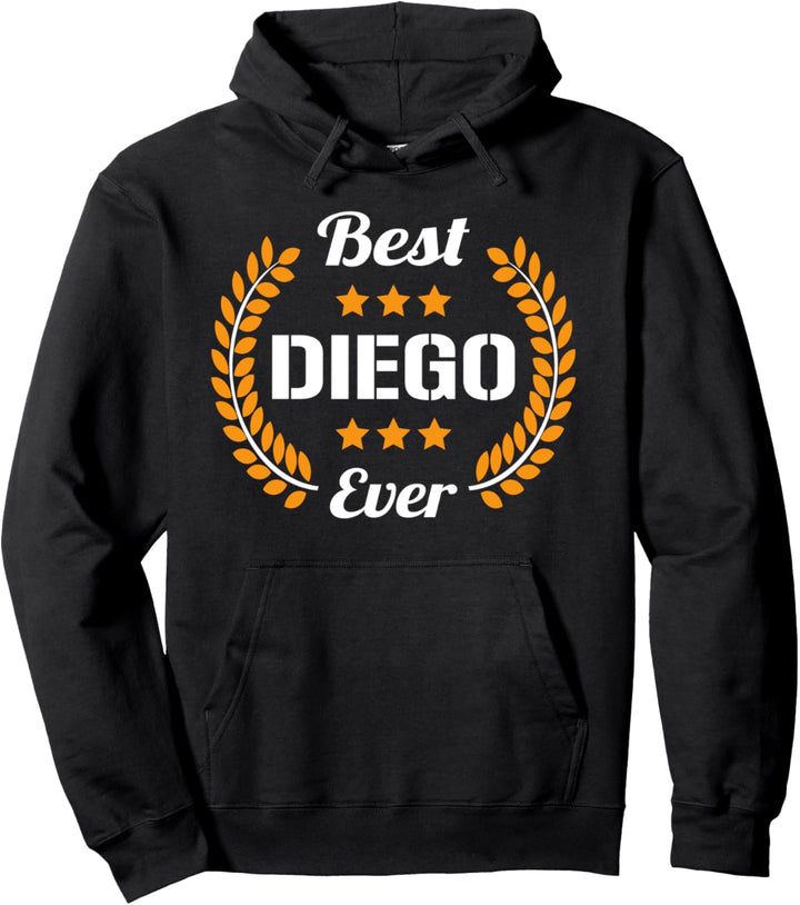 Best Diego Ever Lustiger Spruch Vorname Diego Pullover Hoodie