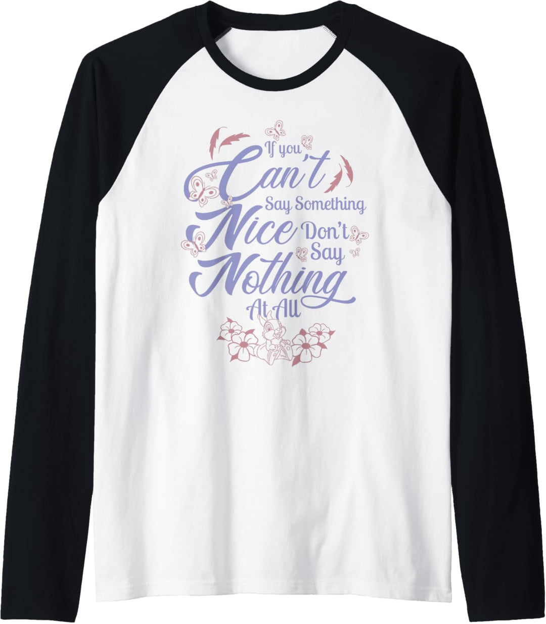 Disney Bambi If You Can't Say Something Nice Quote Raglan