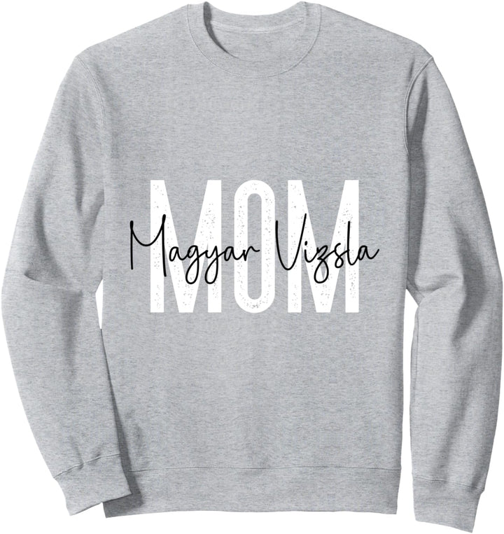 Magyar Vizsla mom Hund Hunde Hundemama Bekleidung Sweatshirt
