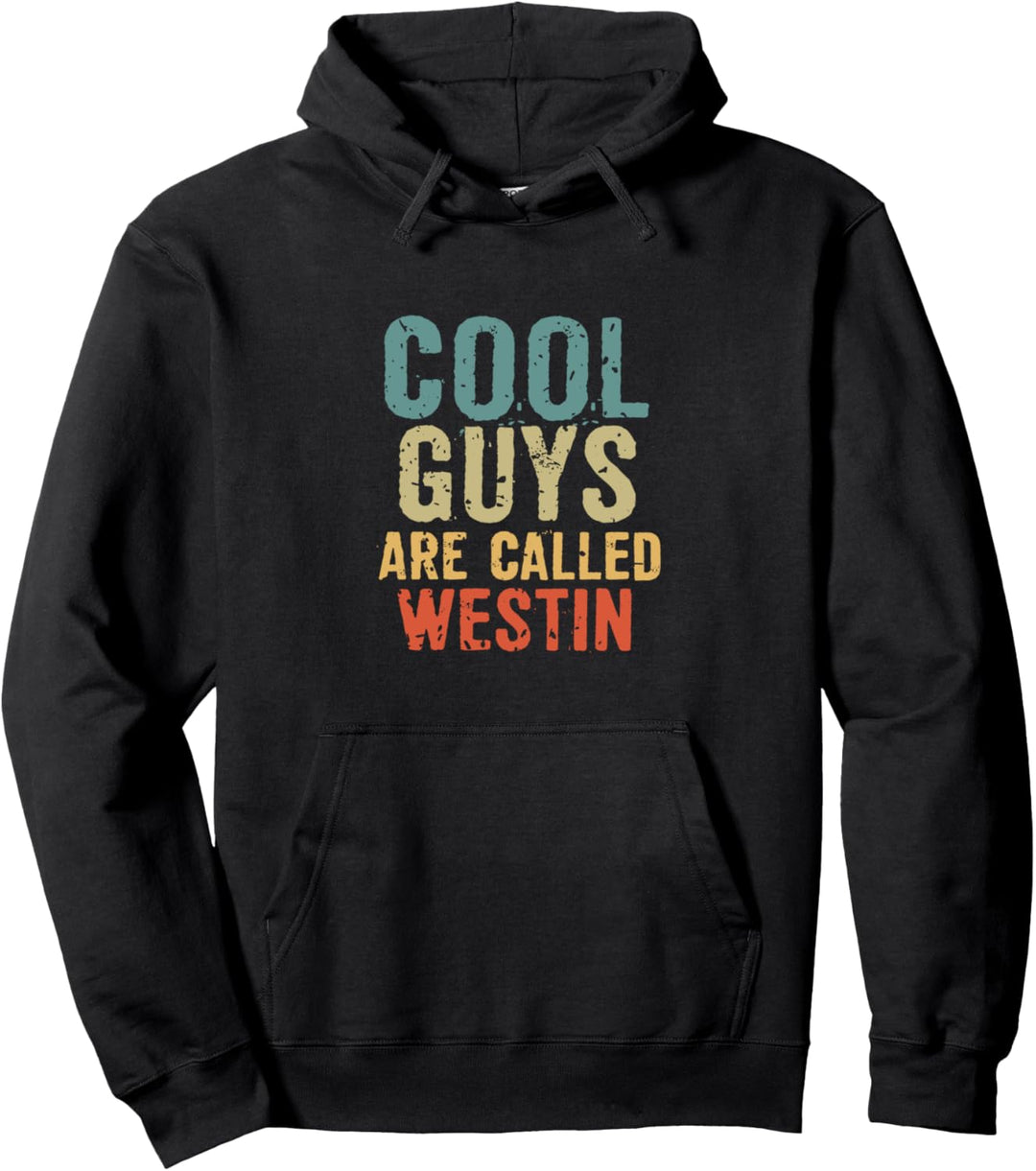 Cool guys are called westin Pullover Hoodie