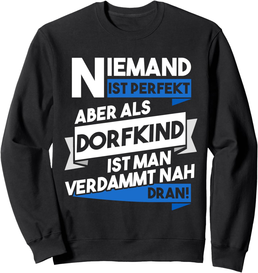 Dorfkind Sprüche Design Dorf Bauer Landwirt Geschenk Sweatshirt