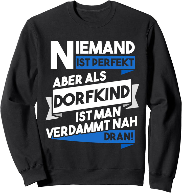 Dorfkind Sprüche Design Dorf Bauer Landwirt Geschenk Sweatshirt
