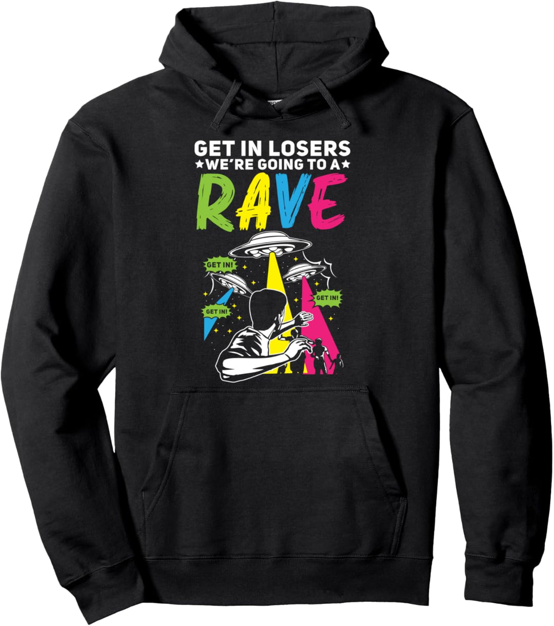 Raver Spruch Alien Come Closer Pullover Hoodie