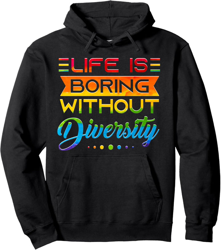 Das Leben ist langweilig ohne Vielfalt Zitat Textgestaltung Pullover Hoodie