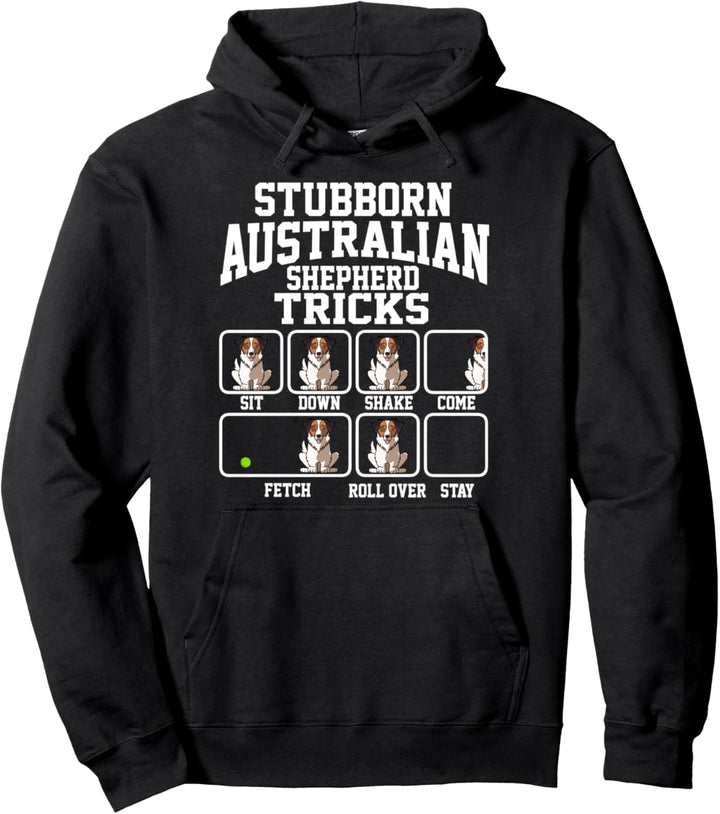 Hartnäckiger Australian Shepherd Aussie-Hund Hundetricks Pullover Hoodie