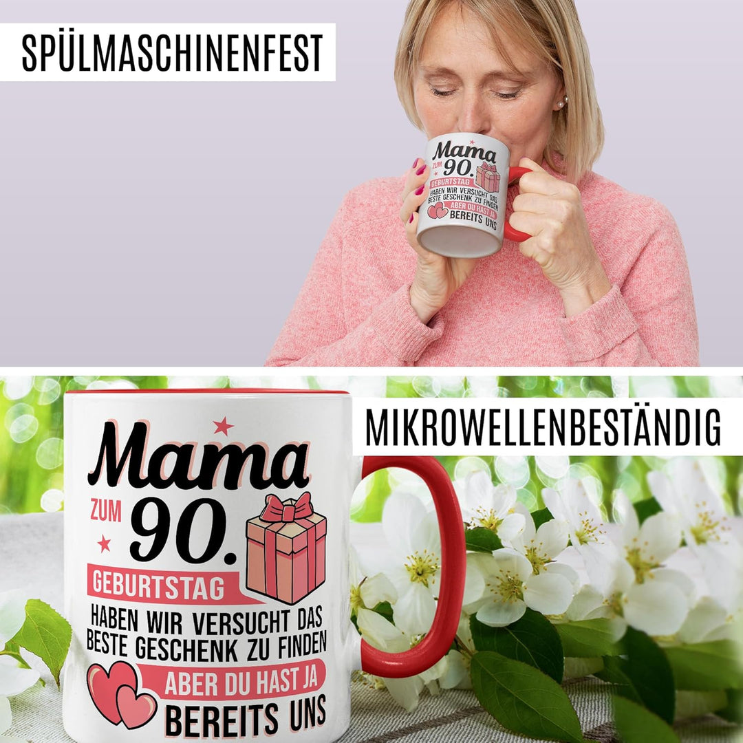 Tasse Mutter Geschenk Mama zum 90. Geburtstag haben wir versucht das beste Geschenk zu finden, aber