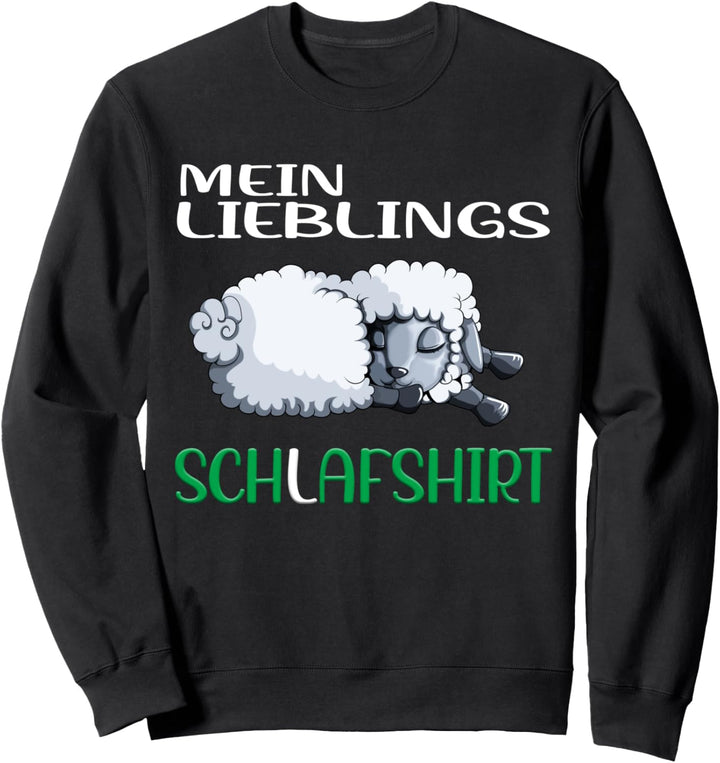 Mein Lieblings Schlafshirt mit süssem Schaf Schlafen Ausruhen Sweatshirt