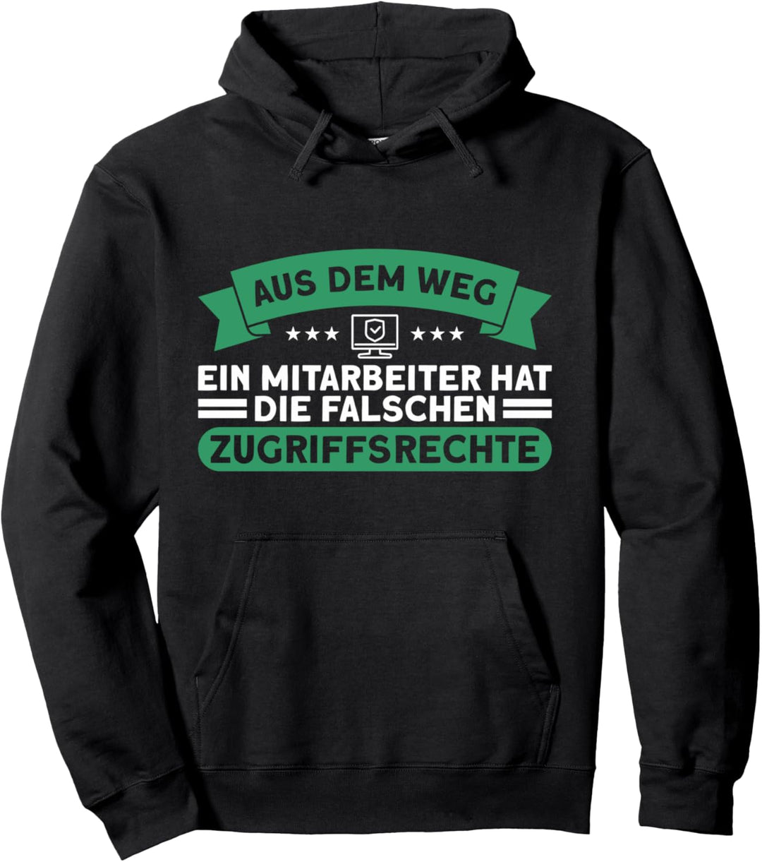 Aus Dem Weg Falsche Zugriffsrechte Programmierer Pullover Hoodie