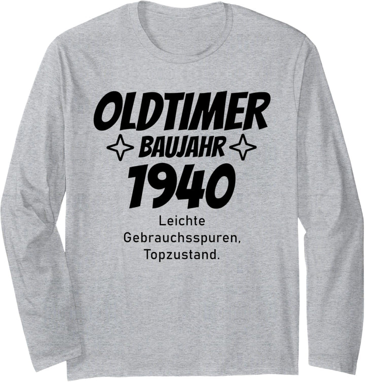 Oldtimer Baujahr 1940 Design Geburtstag lustig Langarmshirt