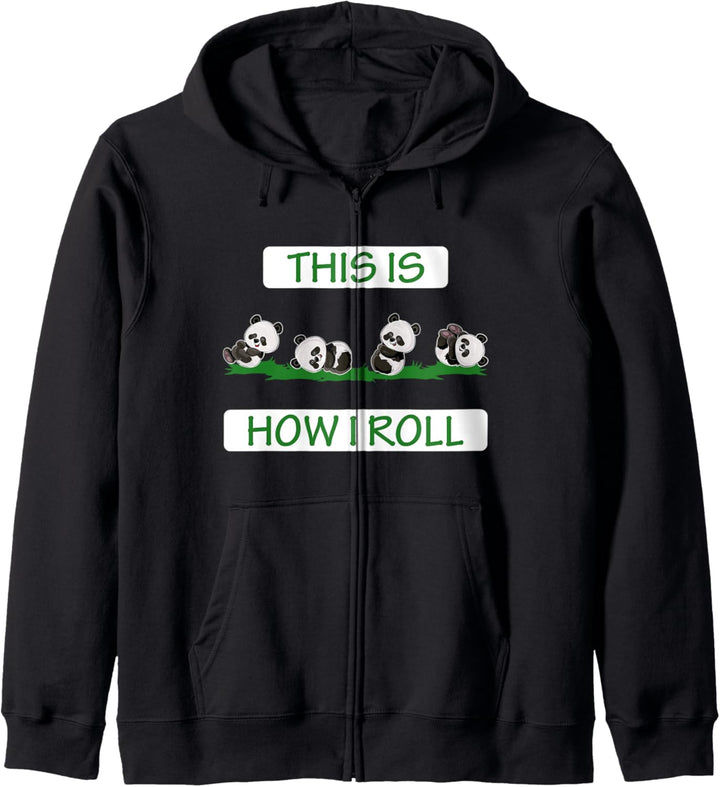 Niedlicher Pandabär mit Aufschrift "This Is How I Roll Panda Lover Loves Pandas" Kapuzenjacke