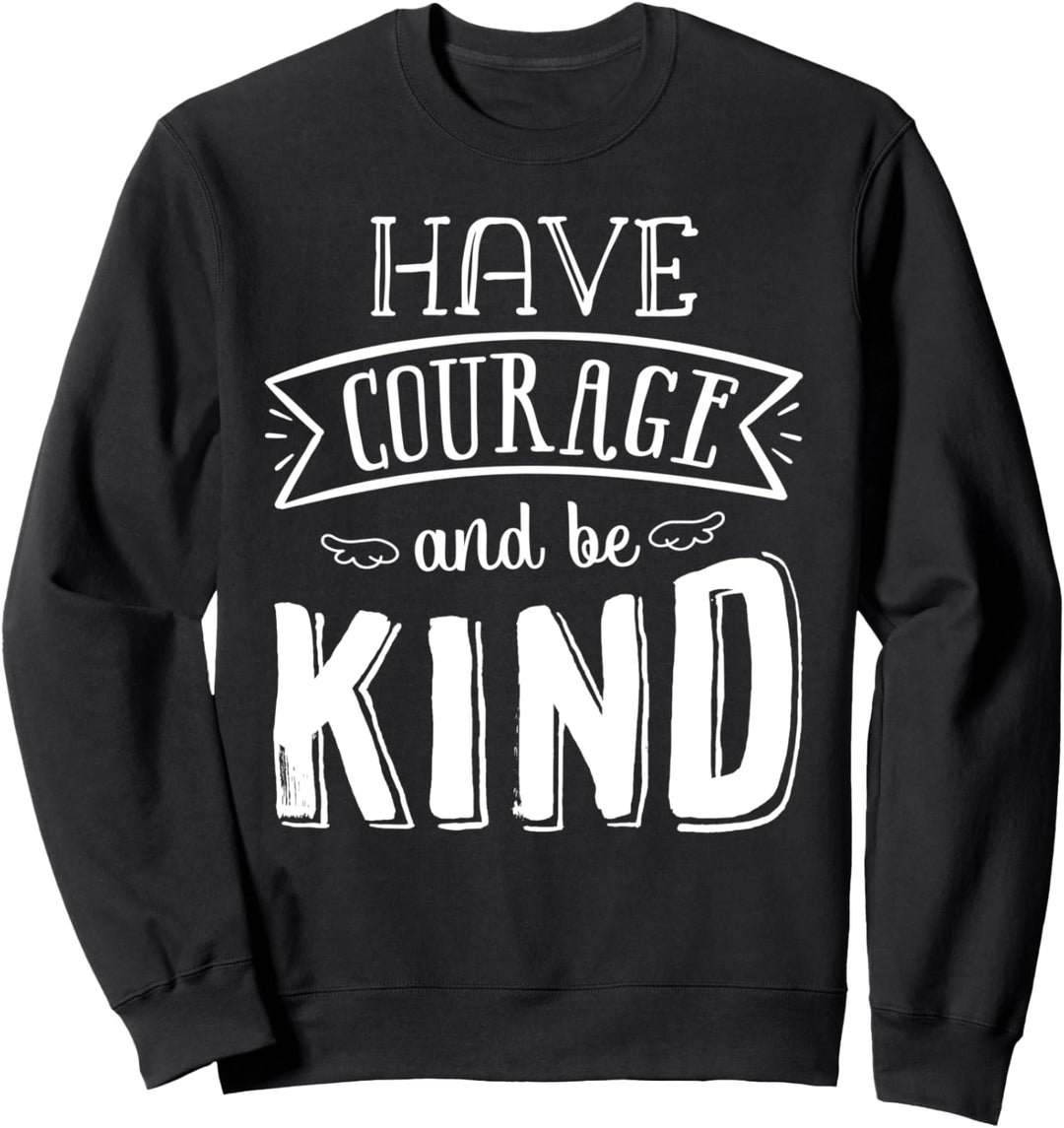 Tag der Einheit Haben Sie Mut und seien Sie freundliches Sweatshirt