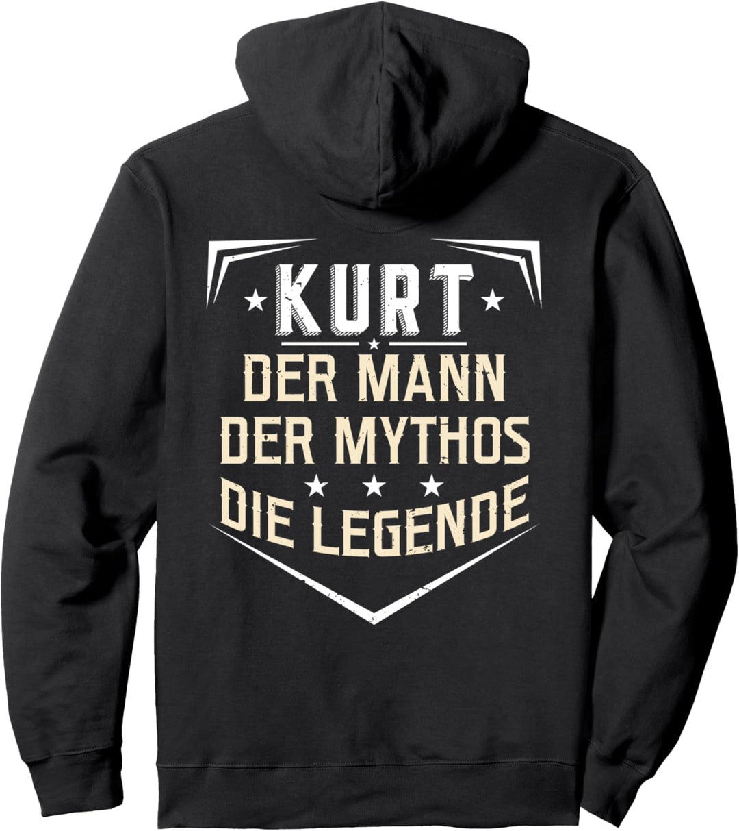 Kurt Der Mann Der Mythos Die Legende Vorname Pullover Hoodie