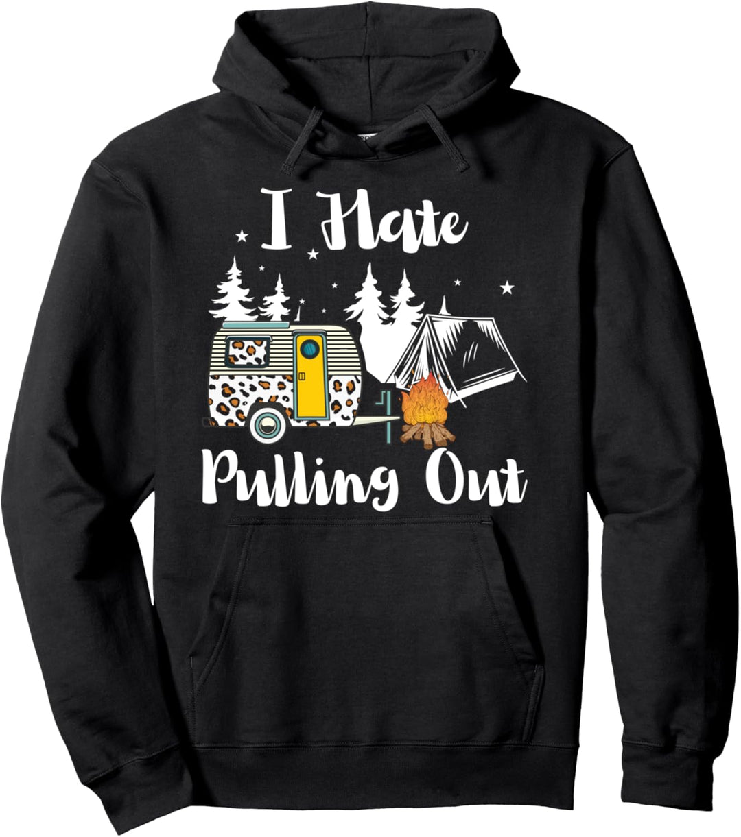 I Hate Pulling Out Travel Camping RV Trailer Lover Vintage Pullover Hoodie