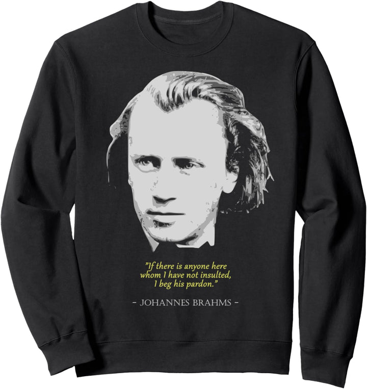 Johannes Brahms Zitat Sweatshirt
