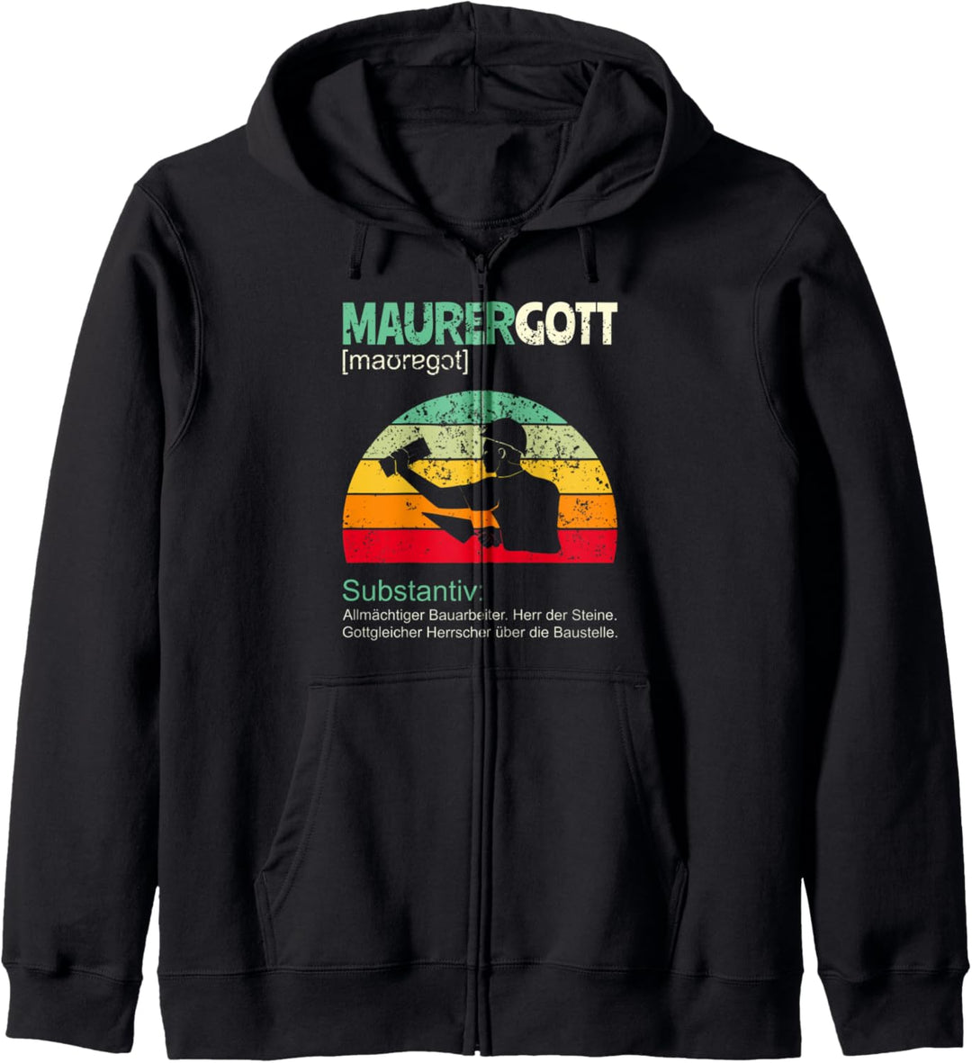 Maurergott Lustiges Maurer Geschenk Kapuzenjacke