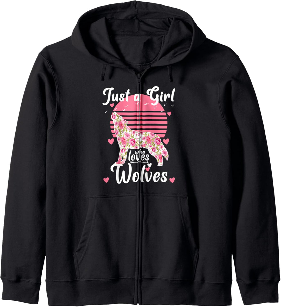 Damen-Outfits mit Wolfsmotiv "Just A Girl Who Loves Wölves" Kapuzenjacke