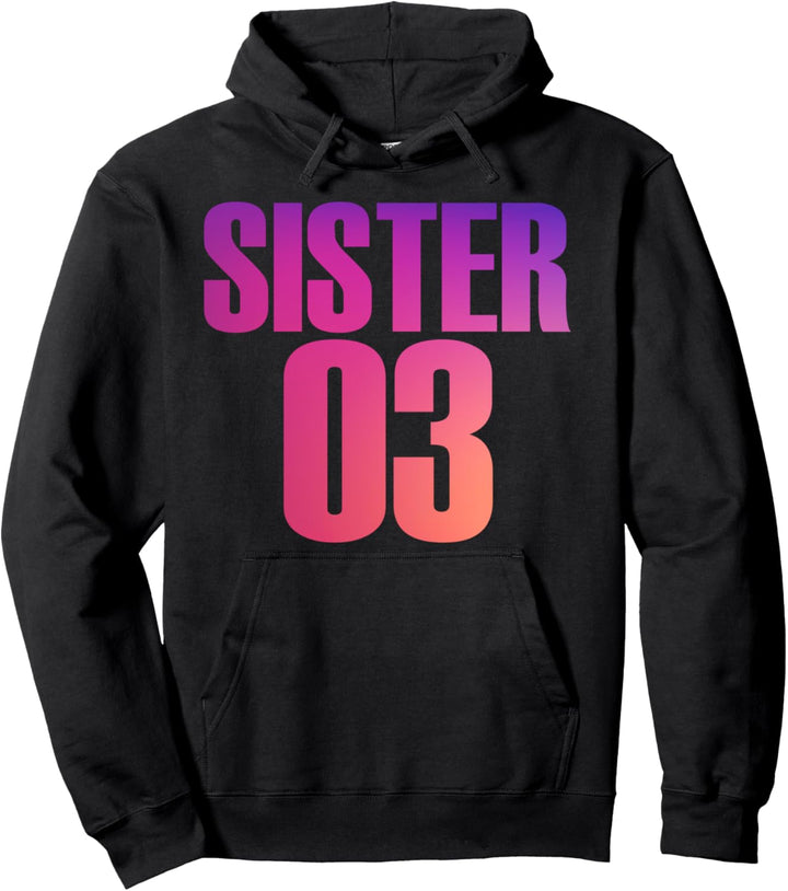 Sister 01 Sister 02 Sister 03 Beste Freunde Geschwister Pullover Hoodie