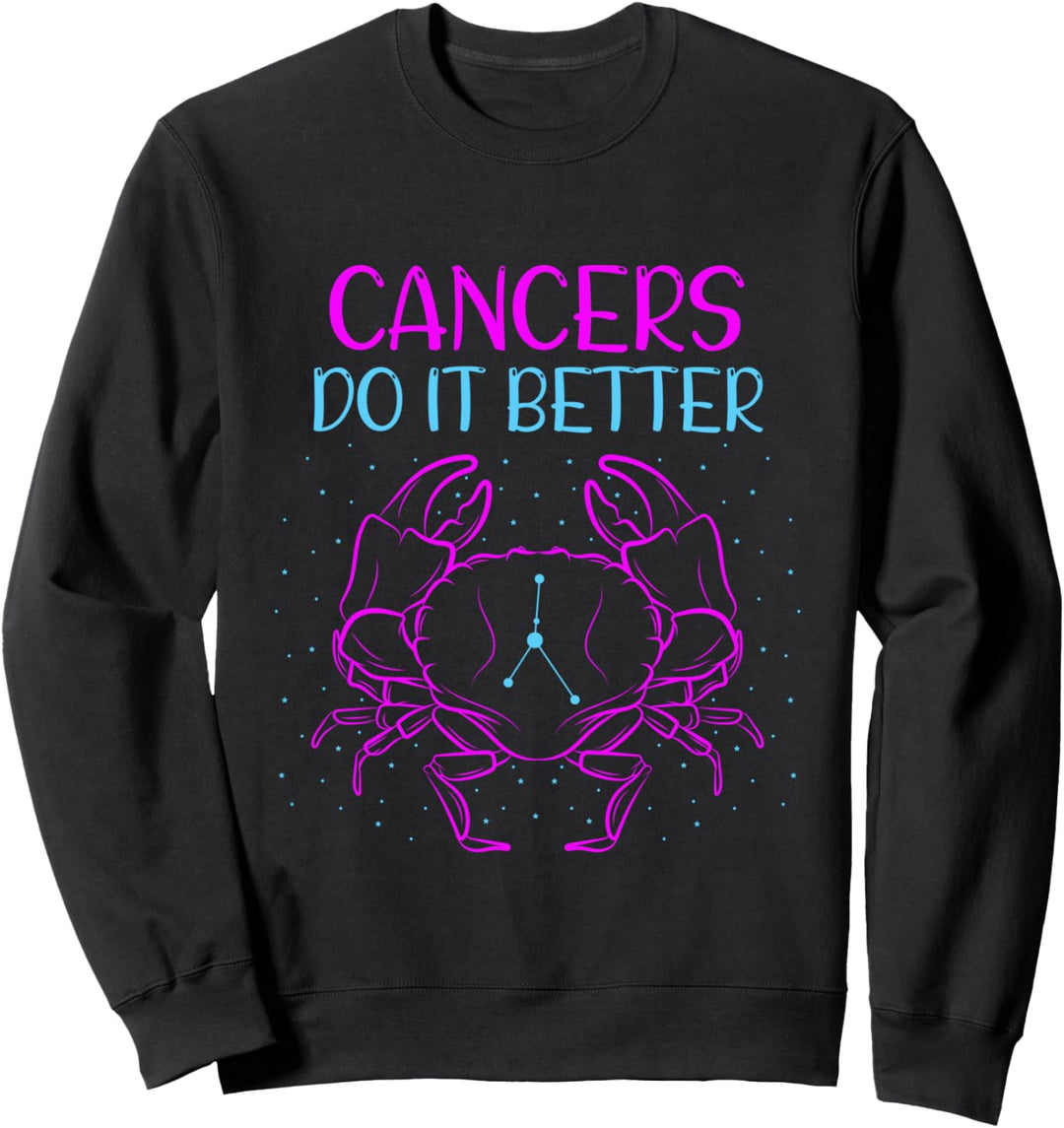 Krebse machen es besser Krebs Krebs Horoskop Zeichen Sweatshirt