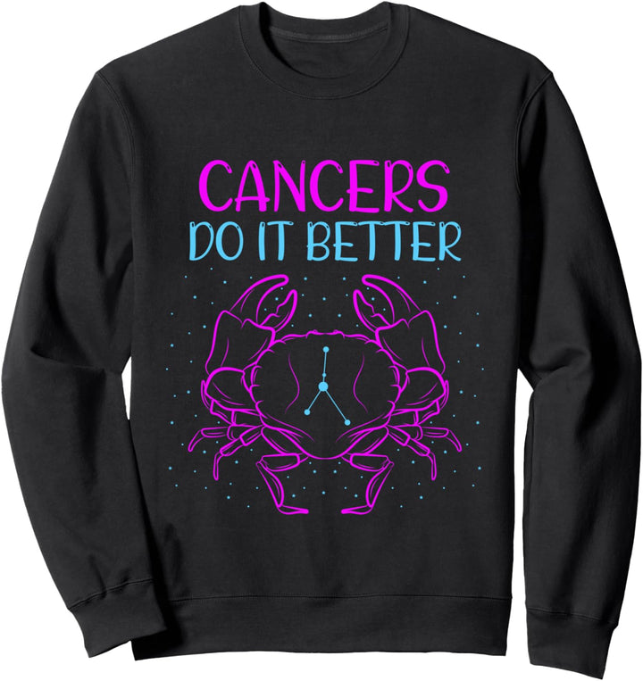 Krebse machen es besser Krebs Krebs Horoskop Zeichen Sweatshirt