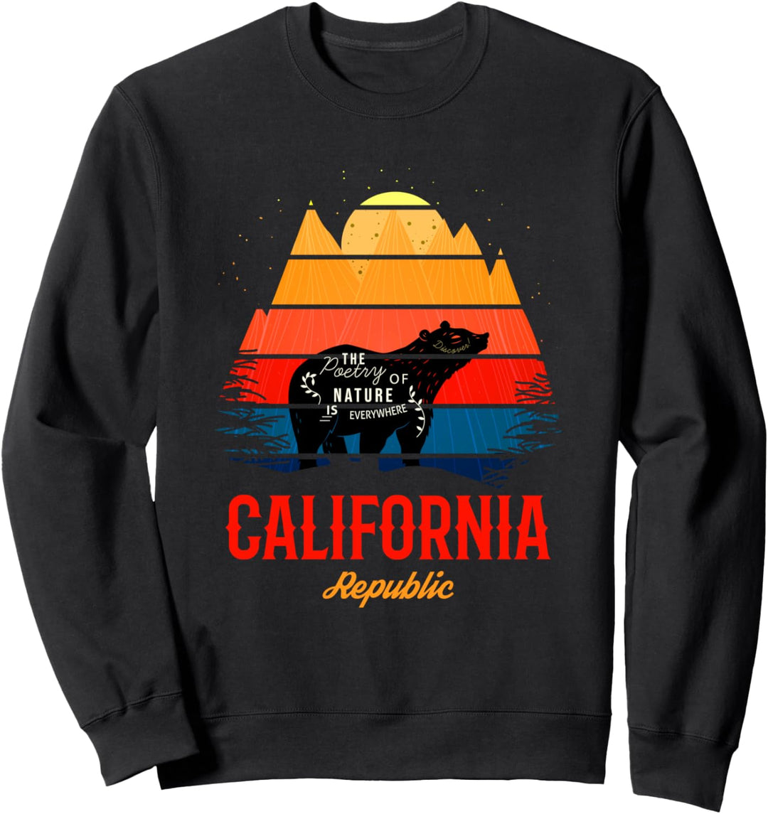 Die Poesie der Natur ist überall Cool California Republic Sweatshirt