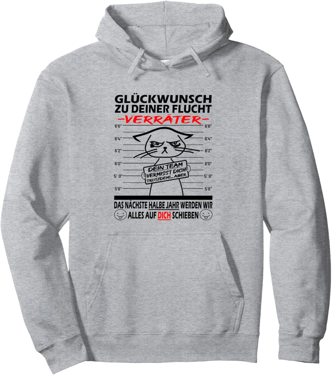 Glückwunsch zu Deiner Flucht | Jobwechsel neuen Job Katze Pullover Hoodie