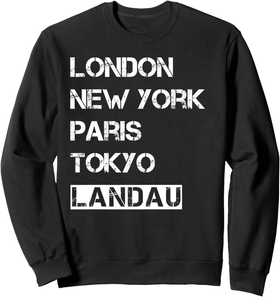 Meine Stadt! Geburtsort & Heimatliebe Landau Sweatshirt