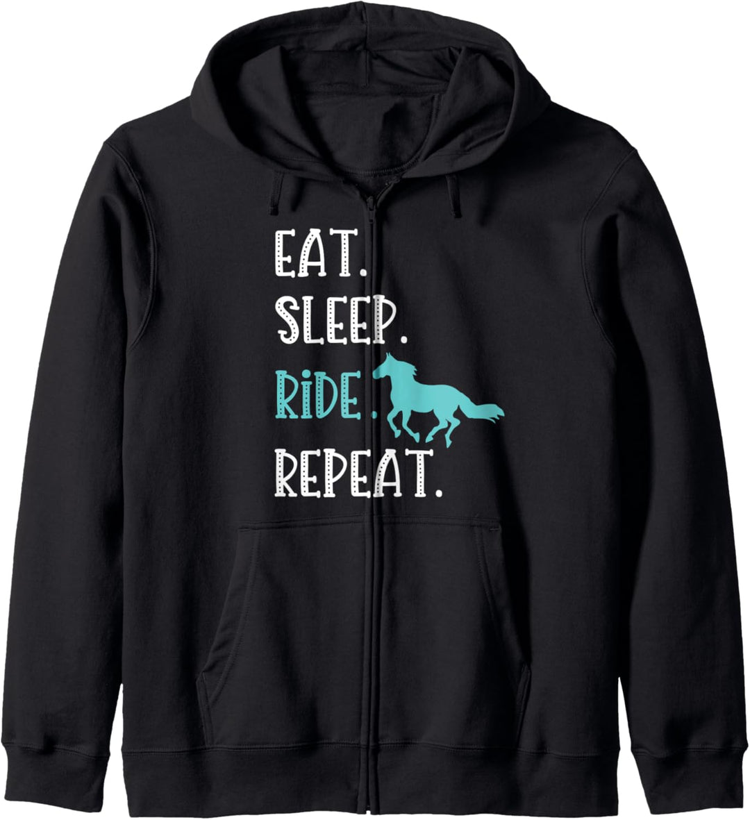 Eat Sleep Ride Horses Repeat Horseback Riding Equestrian Kapuzenjacke