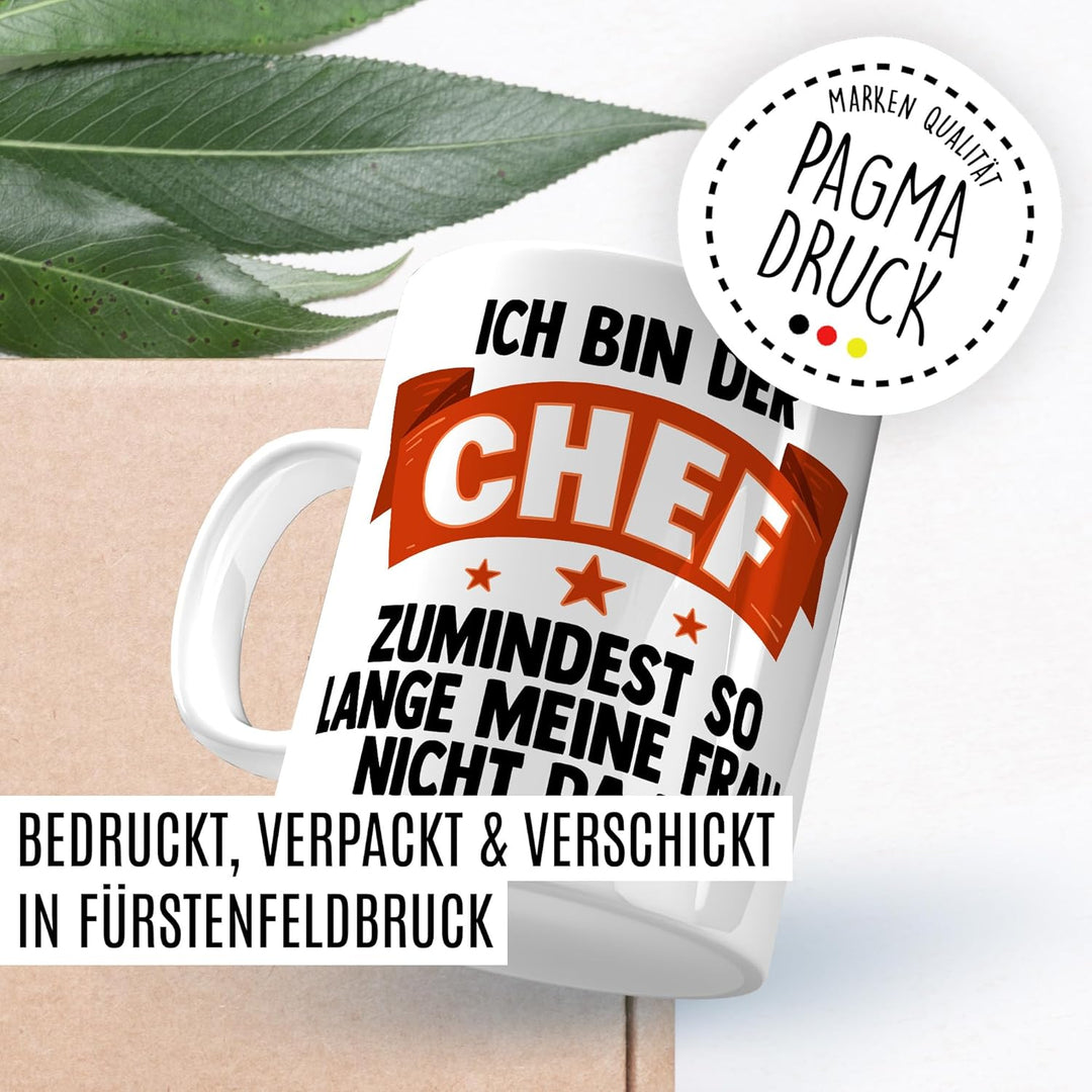 Tasse Chef Geschenk Ich bin der Chef, zumindest so lange meine Frau nicht da ist, Kaffeetasse Büro G