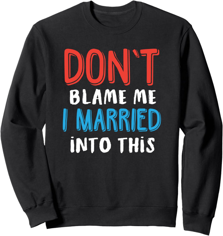 Beschuldige mich nicht, dass ich mit dieser lustigen Sweatshirt