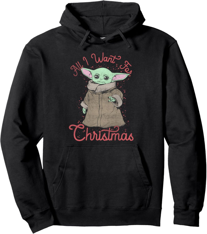 Star Wars Mandalorian The Child All I Want For Christmas Pullover Hoodie