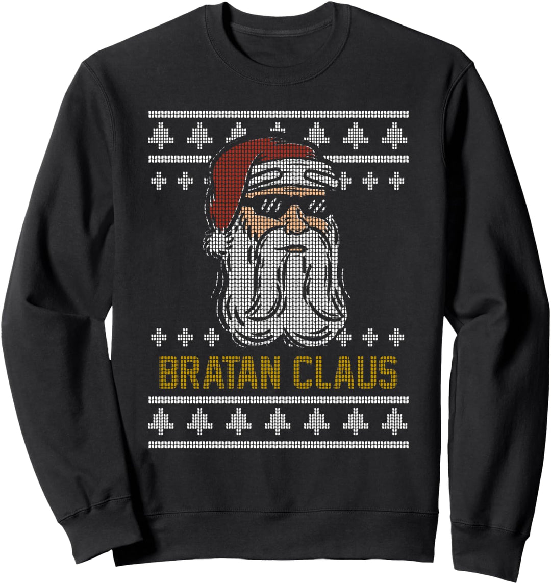 Bratan Claus Ugly Christmas Sweater Weihnachtsmann Sweatshirt