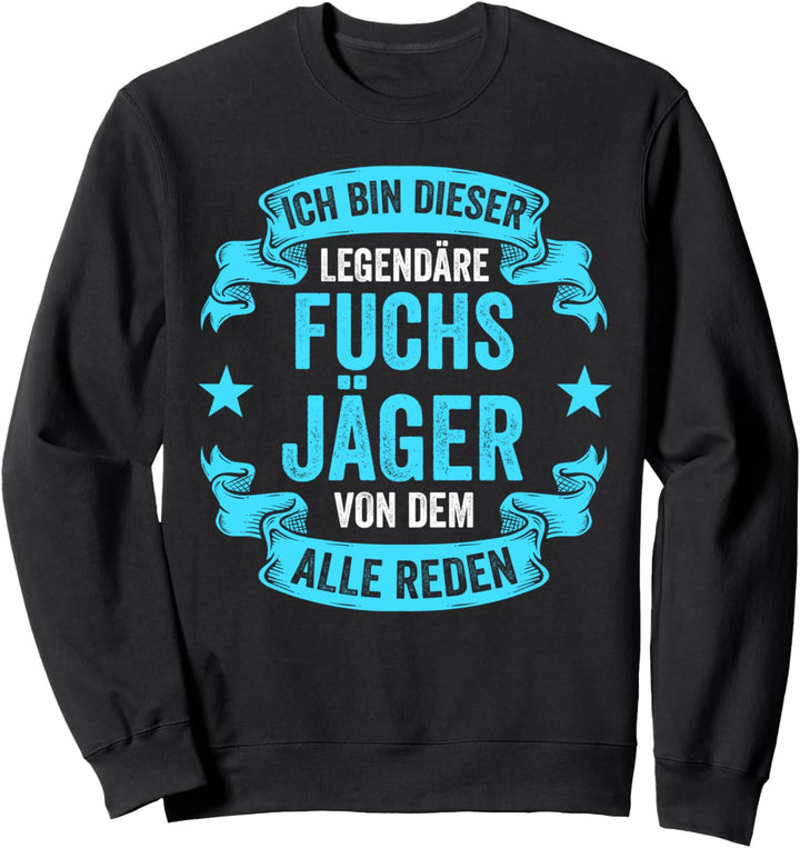 Jäger Fuchsjäger Jagd Sweatshirt