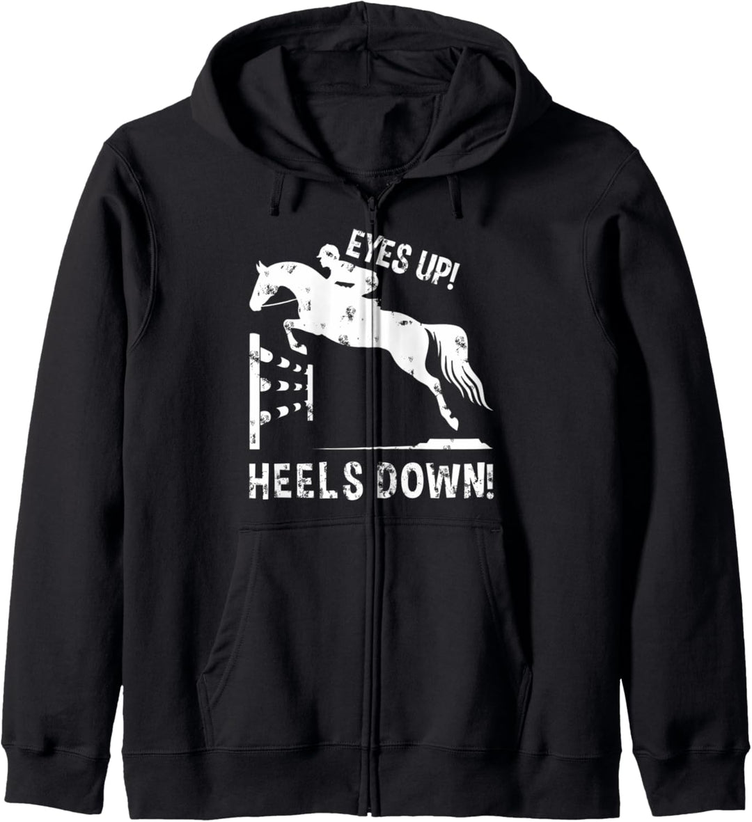 Funny Eyes Up Heals Down Equestrian Sports Horse Riding Kapuzenjacke
