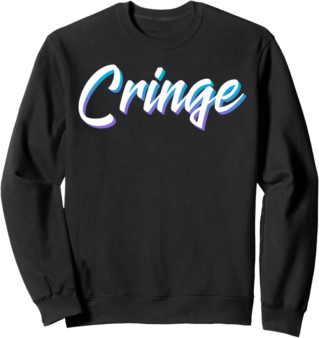 Cringe Meme Sweatshirt