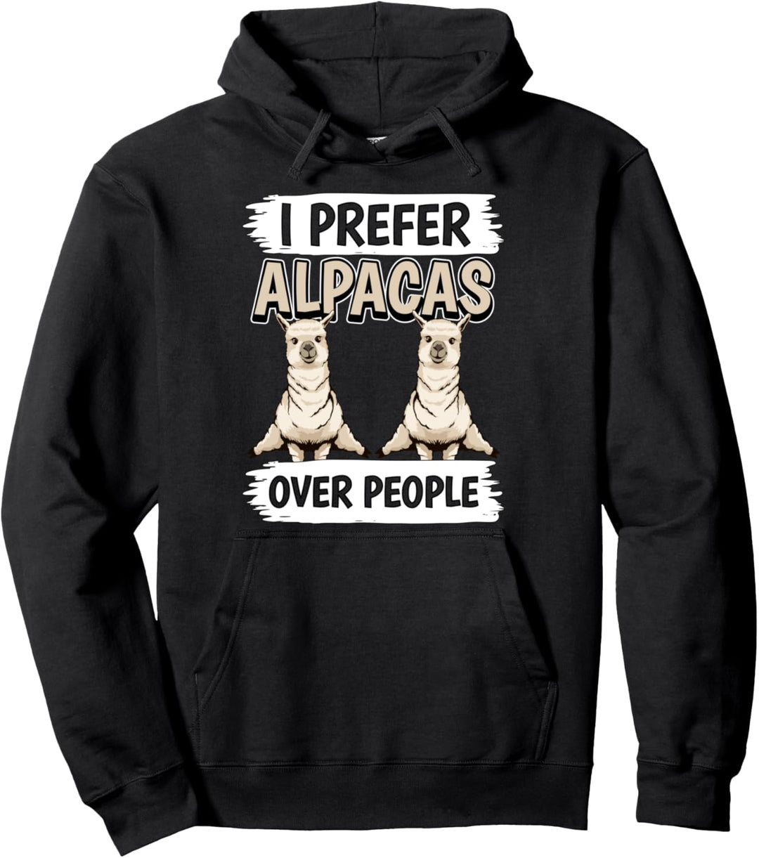 I Prefer Alpacas Over People Alpaka Pullover Hoodie