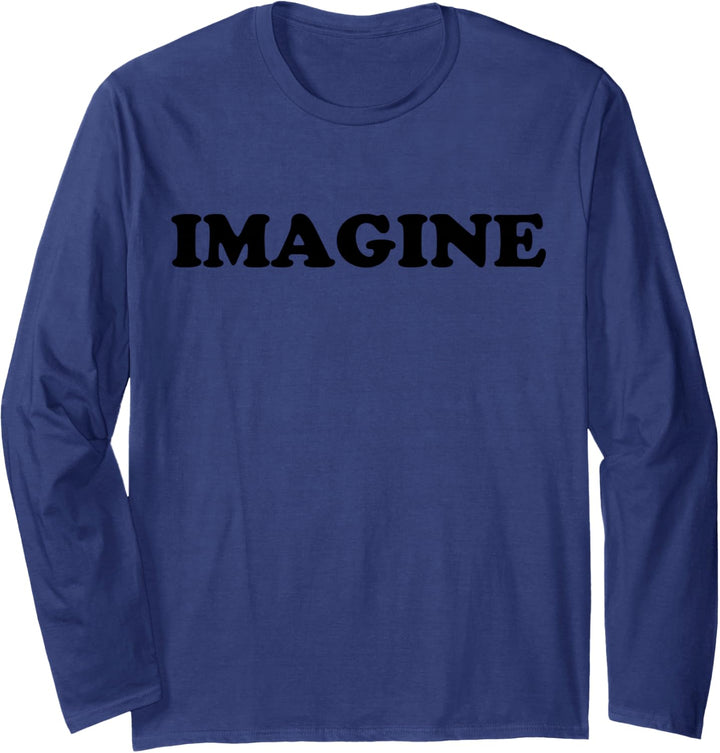 John Lennon - Stellen Sie sich mutig vor Langarmshirt