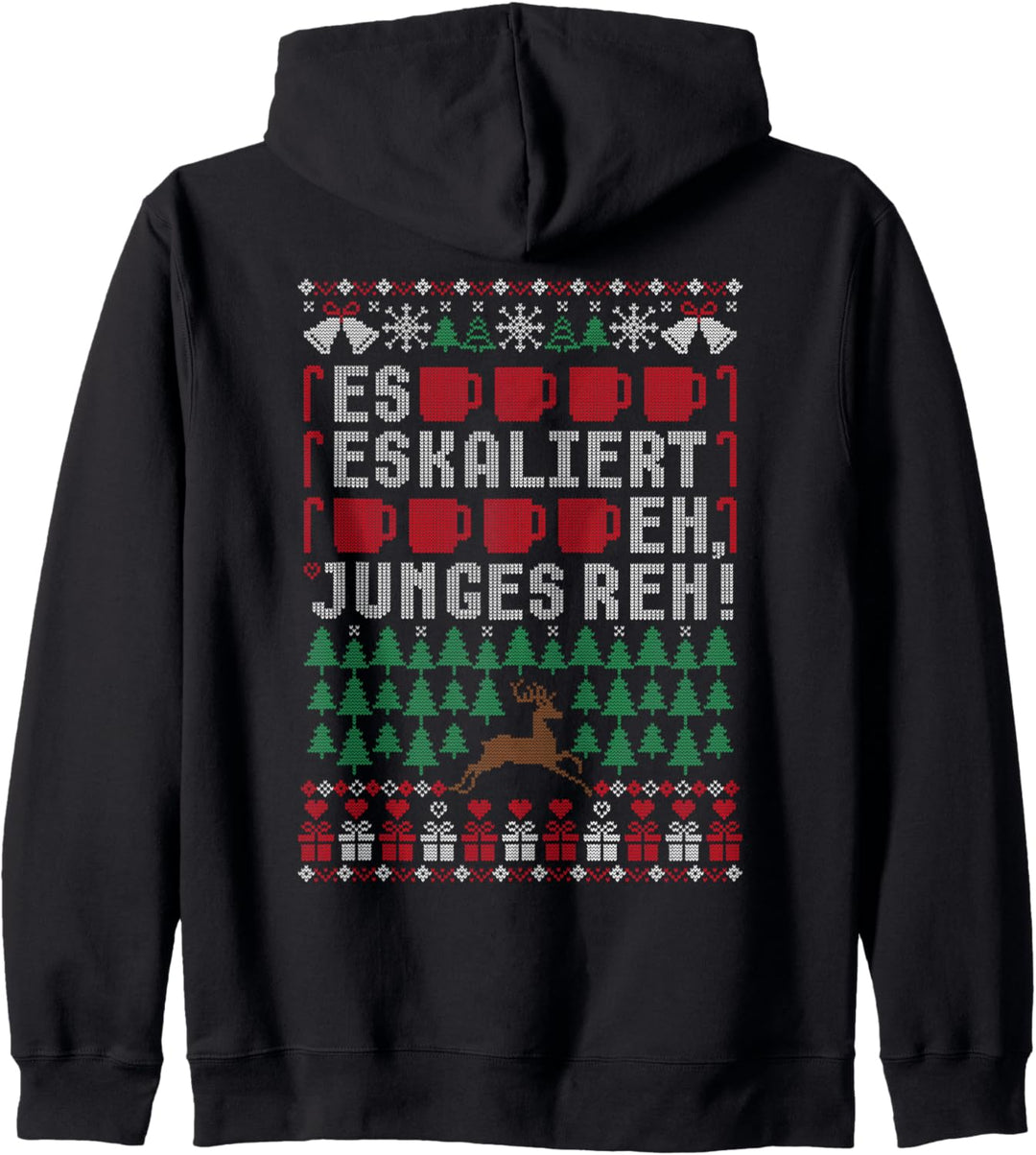 Es eskaliert eh Ugly Christmas Sweater Reh Weihnachten X-mas Kapuzenjacke