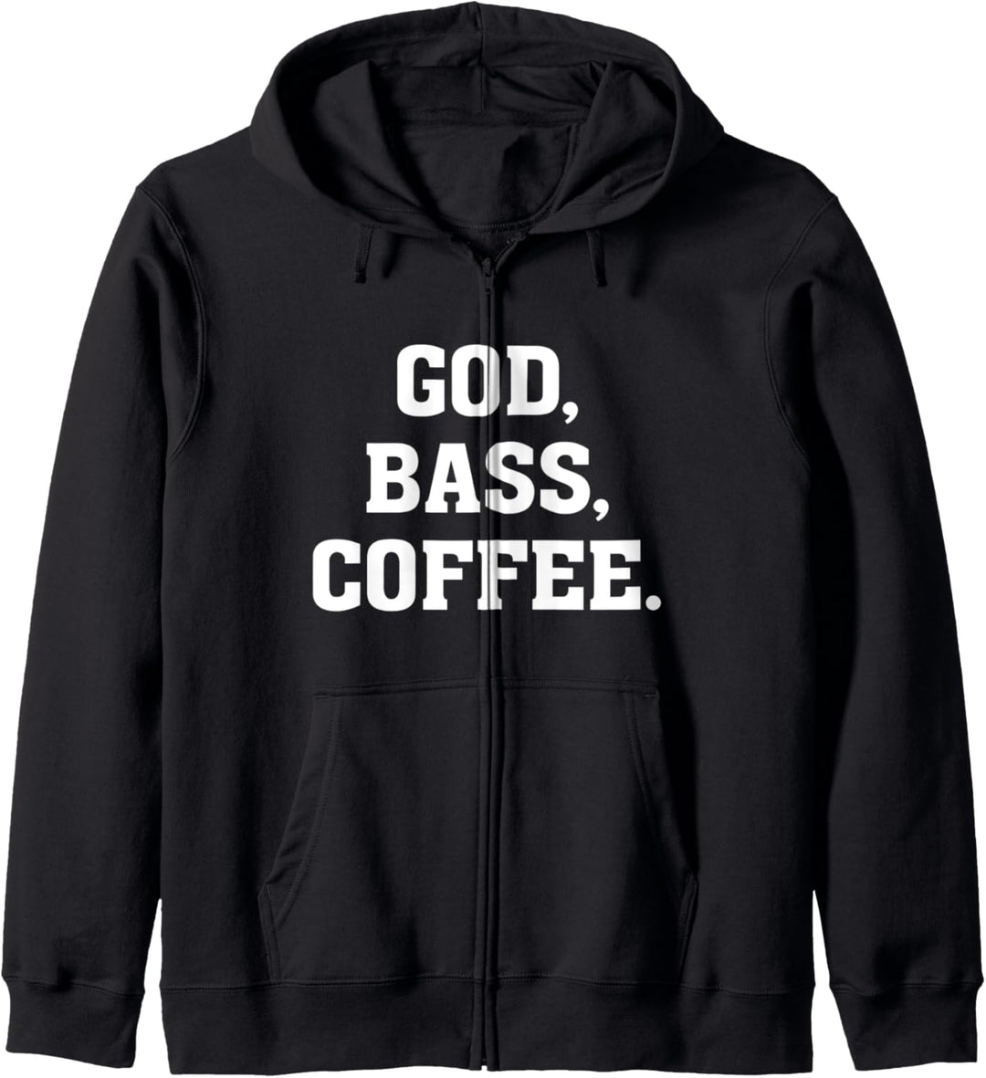 God, Bassist, Coffee Christian Bassist Guitar Musician Kapuzenjacke