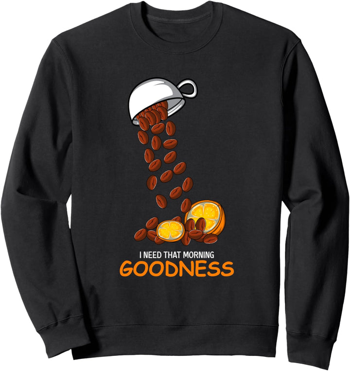 Morgengüte Frühaufsteher Sweatshirt
