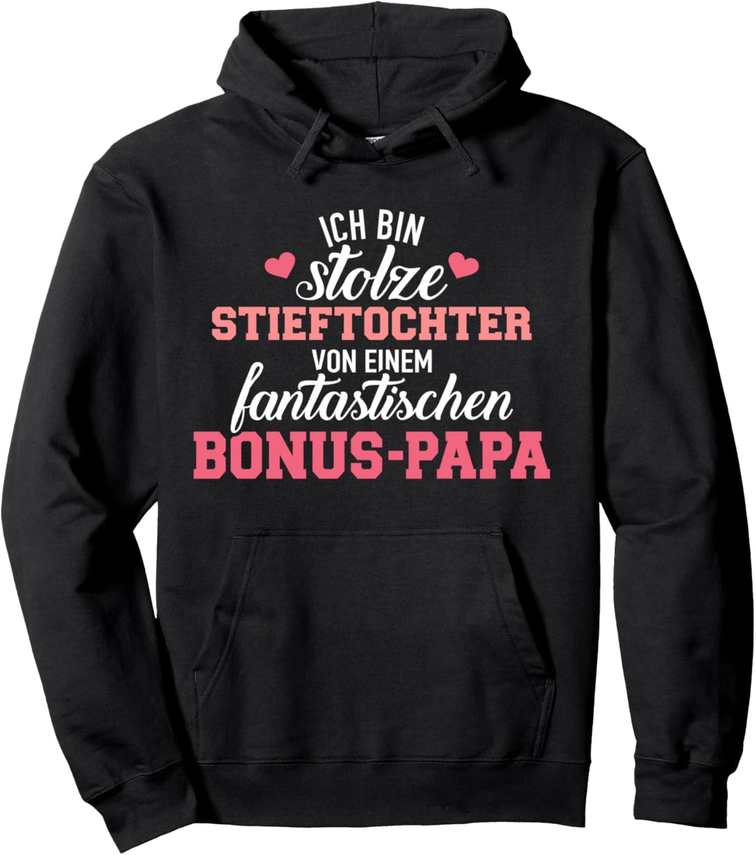 Stolze Stieftochter eines fantastischen Bonus Papa Spruch Pullover Hoodie