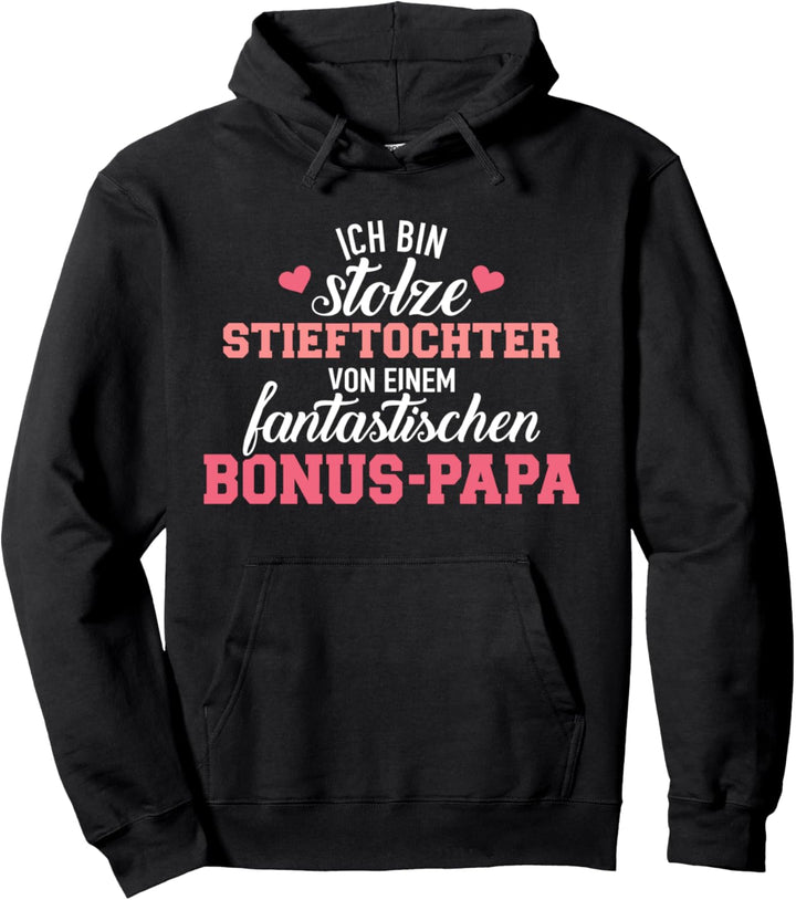 Stolze Stieftochter eines fantastischen Bonus Papa Spruch Pullover Hoodie