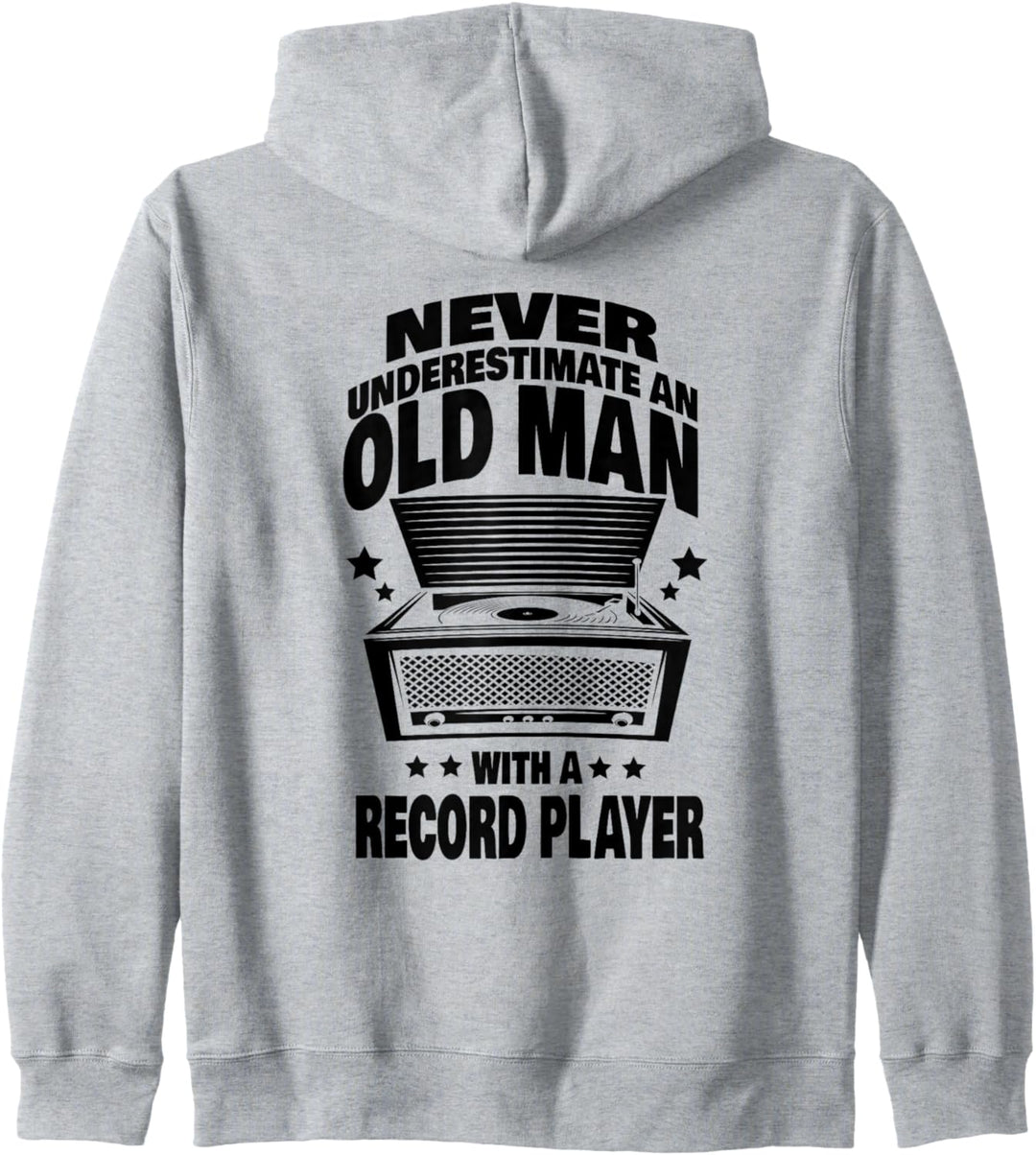 Never Underestimate an Old Man with a Record Player Dad Kapuzenjacke