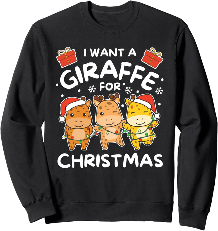 Ich will ein Giraffe zu Weihnachten süsse Giraffen Sweatshirt