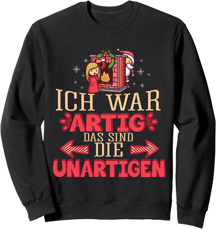 Weihnachtsshirt mit Spruch für Damen und Herren lustig Sweatshirt