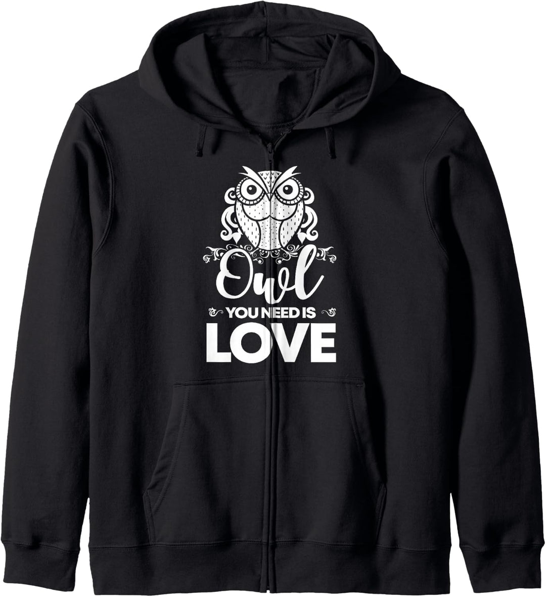 Owl You Need Is Love I Eulen I Süsses Eulen Kapuzenjacke