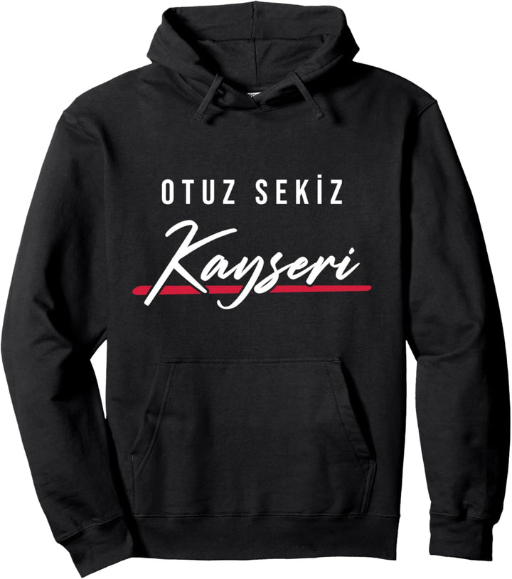 38 Kayseri Türkei Türkiye Bünyan Incesu Tomarza Yesilhisar Pullover Hoodie