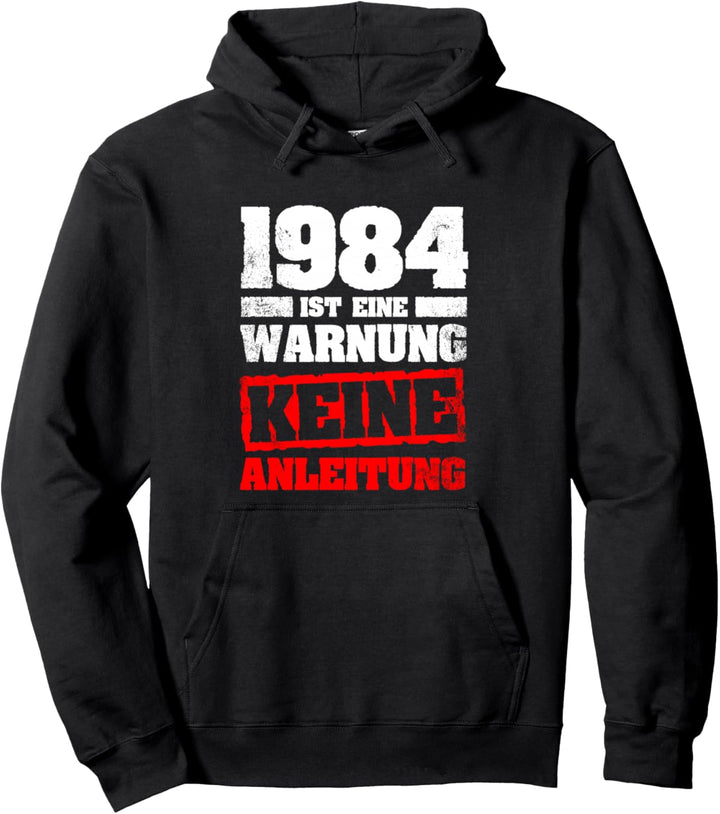1984 ist eine Warnung Keine Anleitung Pullover Hoodie